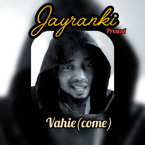 vahie(come)
