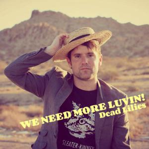 We Need More Luvin'!