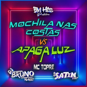 Mochila nas Costas Vs Apaga Luz