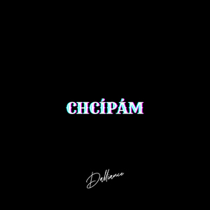 CHCÍPÁM