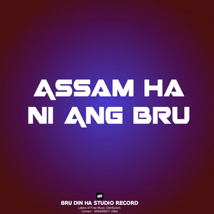 Assam Ha Ni Ang Bru