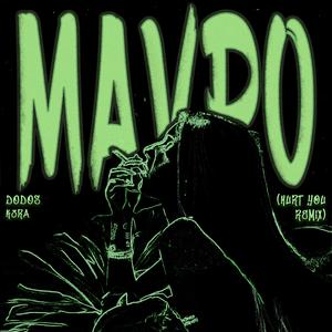 MAVRO (Hurt You Remix)