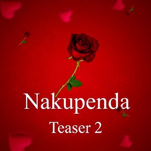 Nakupenda Teaser 2 (Remix)