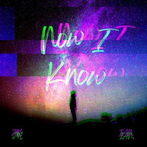 Now I know (sped up)