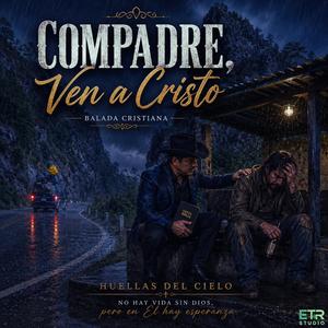 Compadre Ven a Cristo (Norteño Cumbia)