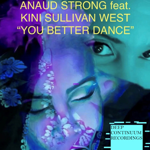 You Better Dance (Anaud Strong Deep Continnum Recordings VIP Mix)