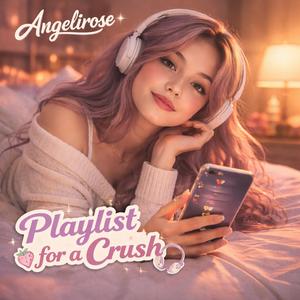 Playlist for a Crush