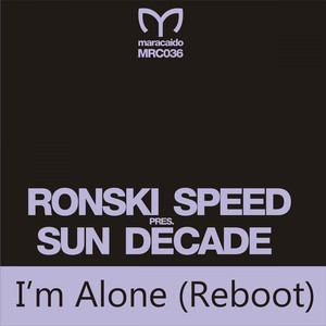 I'm Alone (Reboot) (Indecent Noise Remix)