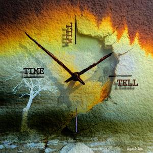 Time Will Tell