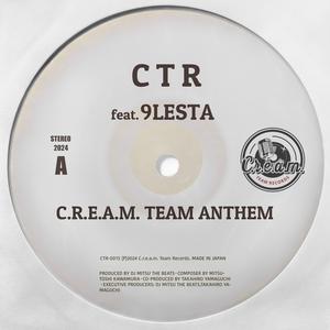 C.R.E.A.M. TEAM ANTHEM
