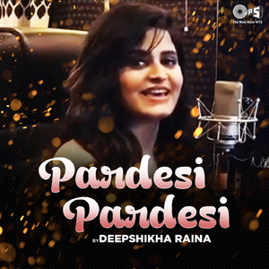 Pardesi Pardesi (Cover Version)