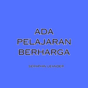 Ada pelajaran berharga