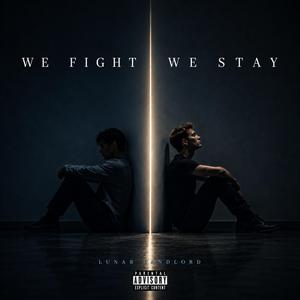 We Fight We Stay