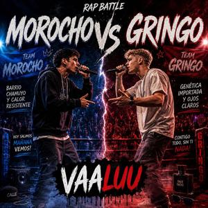 MOROCHO vs GRINGO