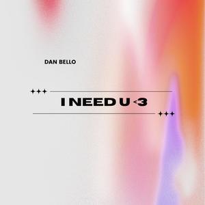i need u <3