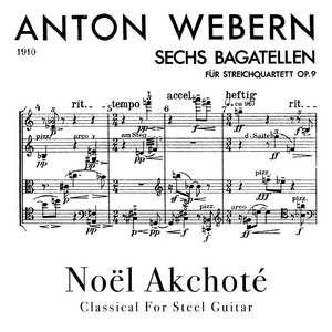 Six Bagatelles for String Quartet, Op. 9:No. 5, Äußerst Langsam