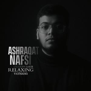 Ashraqat Nafsi (relaxing)
