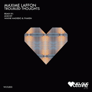 Troubled Thoughts (Wayne Madiedo & Fhaken Remix)