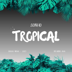 Sonho tropical