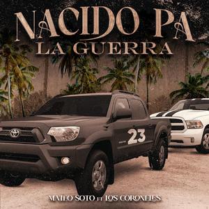 Nacido Pa La Guerra (feat. Los Coroneles Oficial)