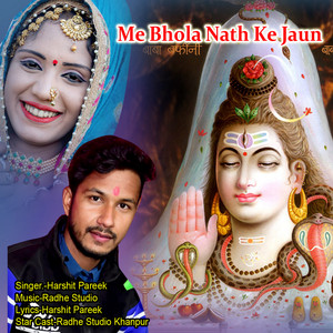 Me Bhola Nath Ke Jaun