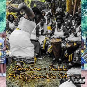 Sialala (feat. Dj Gun-Do SA)