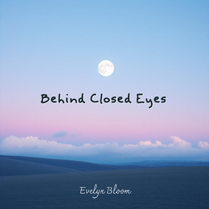 Behind Closed Eyes