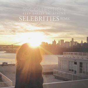 Recollection (Selebrities Remix)