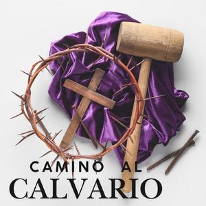 Camino Al Calvario