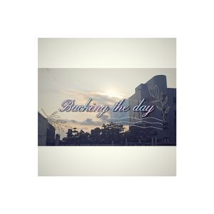 Backing the day 伴奏