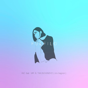 fulfild (feat. MR & TAKUMI KANEKO)