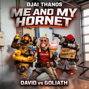 Me and my Hornet (David vs Goliath) (feat. Padelos & Hawkitis)