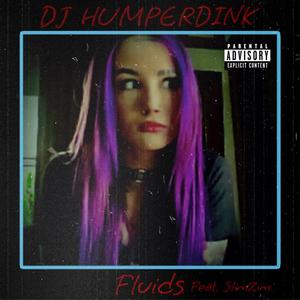 Fluids (feat. SlimZim)