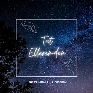 Tut Ellerimden