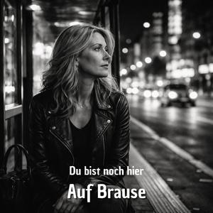 Du bist noch hier (Alternative) (feat. Ira)
