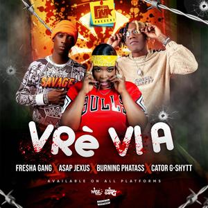 Vre Vi A (feat. Asap Jexus, BerningPhatAss & Cator G-Shytt)