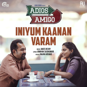 Iniyum Kaanan Varam (From "Adios Amigo")