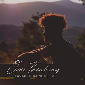 Over Thinking