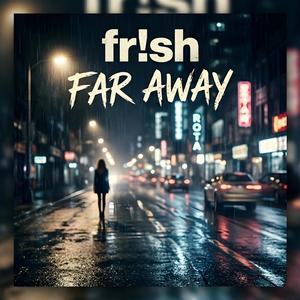 Far Away
