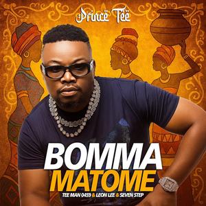 Bomma Matome (feat. Tee Man 0459, Leon Lee & Seven Step)