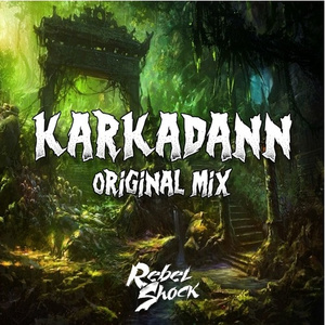Karkadann (Original Mix)