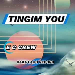 TINGIM YOU (feat. E C CREW)