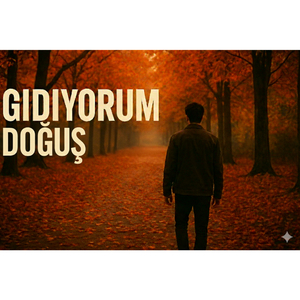 GİDİYORUM