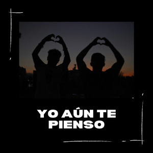 Yo Aún Te Pienso.