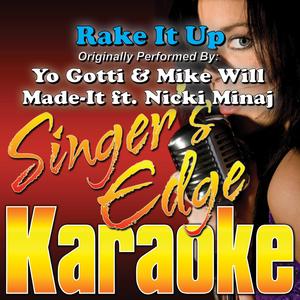 Rake It Up (Originally Performed by Yo Gotti & Mike Will Made-It, Nicki Minaj) [Karaoke]