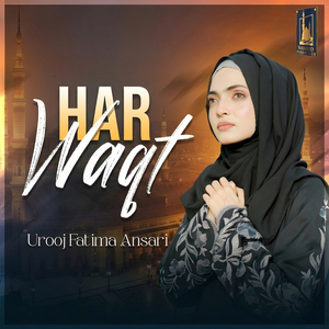 Har Waqt