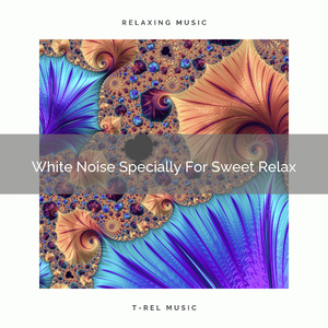 White Noise Specially For Lovely Recharge