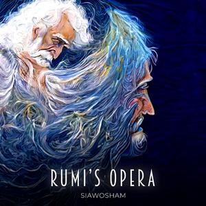 Rumi's Opera (feat. Homayoun Shajarian)