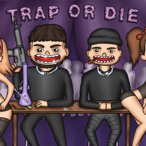 Trap or Die