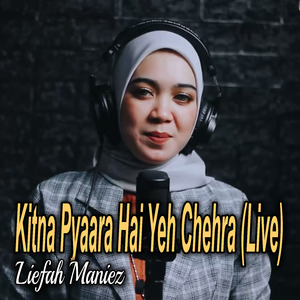 Kitna Pyaara Hai Yeh Chehra (Live)